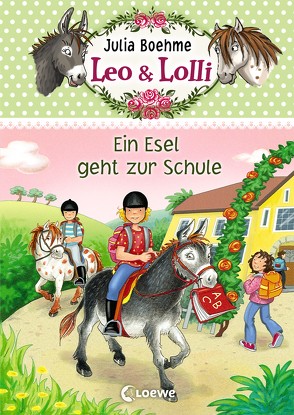 Leo & Lolli 3 – Ein Esel geht zur Schule von Althaus,  Lisa, Boehme,  Julia