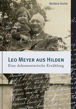 Leo Meyer aus Hilden von Suchy,  Barbara