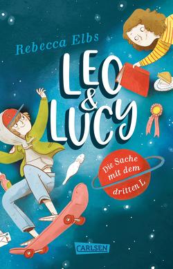 Leo und Lucy 1: Die Sache mit dem dritten L von Christians,  Julia, Elbs,  Rebecca