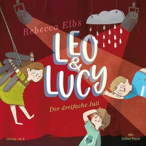Leo und Lucy 2: Der dreifache Juli von Elbs,  Rebecca, Kreuer,  Tim