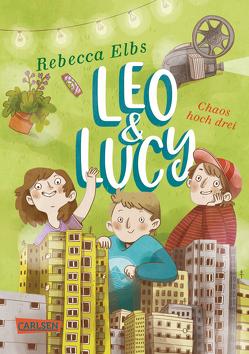Leo und Lucy 3: Chaos hoch drei von Christians,  Julia, Elbs,  Rebecca