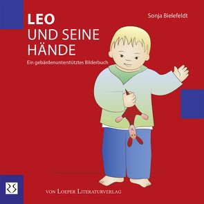 Leo und seine Hände von Bielefeldt,  Sonja