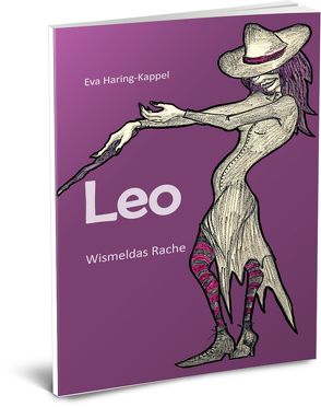 Leo – Wismeldas Rache von Haring-Kappel,  Eva, Kappel,  Lisa