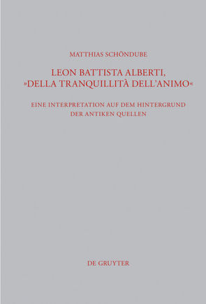 Leon Battista Alberti, „Della tranquillità dell’animo“ von Schöndube,  Matthias