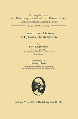 Leon Battista Alberti — ein Hygieniker der Renaissance von Alberti,  Leone Battista, Jusatz,  Helmut Joachim, Rodenwaldt,  Ernst