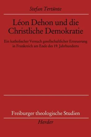 Léon Dehon und die Christliche Demokratie von Tertünte,  Stefan