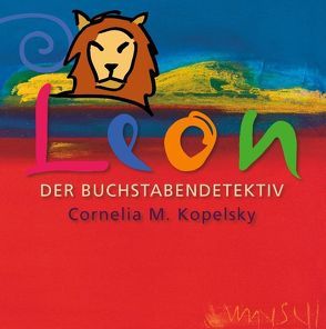 Leon, der Buchstabendetektiv von Kopelsky,  Cornelia M.