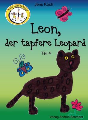 Leon, der tapfere Leopard von Koch,  Jens