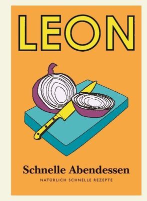 LEON Mini. Schnelle Abendessen von Dimbleby,  Henry, Plunkett-Hogge,  Kay, Vincent,  John