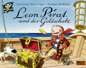 Leon Pirat und der Goldschatz von Müller,  Thomas M., Nöstlinger ,  Christine