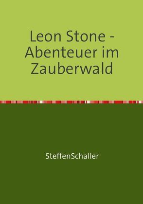 Leon Stone von Schaller,  Steffen