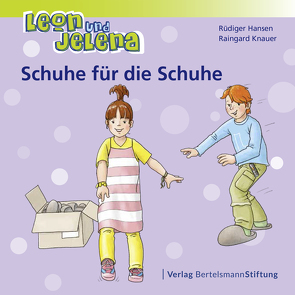 Leon und Jelena – Schuhe für die Schuhe von Hansen,  Rüdiger, Knauer,  Raingard