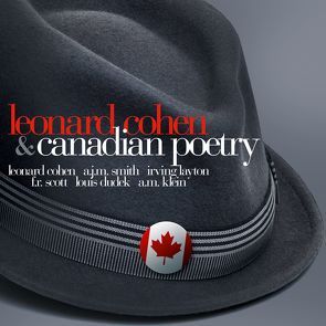Leonard Cohen & Canadian Poetry von ZYX Music GmbH & Co. KG