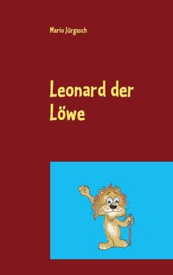 Leonard der Löwe von Jürgasch,  Mario