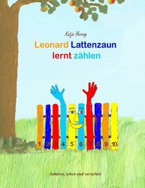 Leonard Lattenzaun lernt zählen von Herzog,  Katja