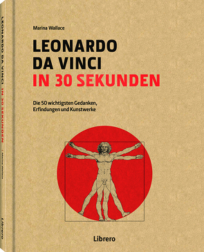 Leonardo Da Vinci in 30 Sekunden von Wallace,  Marina