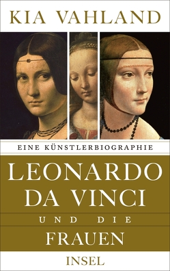 Leonardo da Vinci und die Frauen von Vahland,  Kia