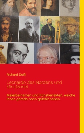 Leonardo des Nordens und Mini-Monet von Deiss,  Richard