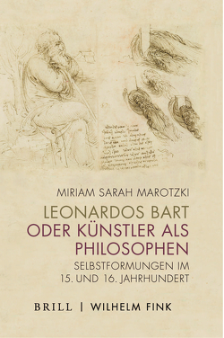 Leonardos Bart oder Künstler als Philosophen von Marotzki,  Miriam Sarah