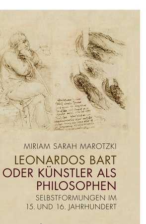 Leonardos Bart oder Künstler als Philosophen von Marotzki,  Miriam Sarah