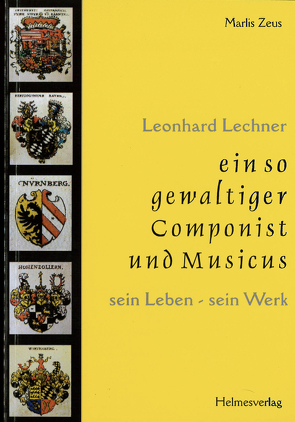 Leonhard Lechner von Zeus,  Marlis