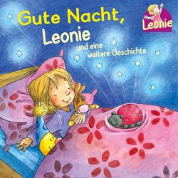 Leonie: Gute Nacht, Leonie; Kann ich schon!, ruft Leonie von Grimm,  Sandra, Ronte,  Jana, Storm,  Bettina