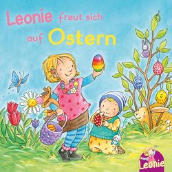 Leonie: Leonie freut sich auf Ostern von Grimm,  Sandra, Ronte,  Jana, Storm,  Bettina