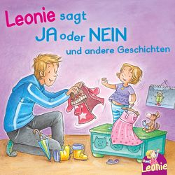 Leonie: Leonie sagt Ja oder Nein; Meins!, ruft Leonie; Pipimachen! Händewaschen! Sauber! von Grimm,  Sandra, Ronte,  Jana, Storm,  Bettina