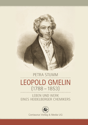 Leopold Gmelin (1788 – 1853) von Stumm,  Petra