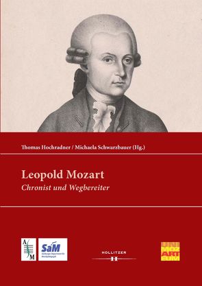 Leopold Mozart von Hochradner,  Thomas, Schwarzbauer,  Michaela