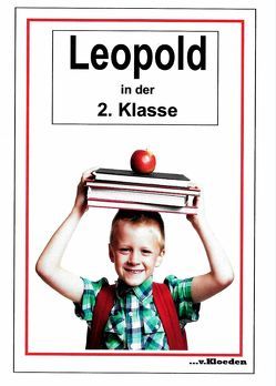 Leopold und seine Freunde / Leopold in der 2.Klasse von Hermann,  Niels