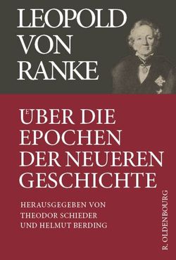 Leopold von Ranke / Über die Epochen der neueren Geschichte von Berding,  Helmut, Schieder,  Theodor