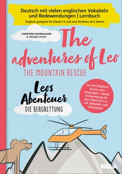 Leos Abenteuer – die Bergrettung | The adventures of Leo – The mountain rescue von Hounsgaard,  Christine, Sailer,  Ariane