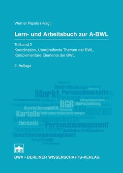 Lern- und Arbeitsbuch zur A-BWL von Pepels,  Werner