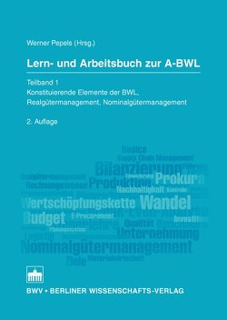 Lern- und Arbeitsbuch zur A-BWL von Pepels,  Werner
