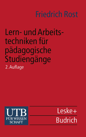 Lern- und Arbeitstechniken für pädagogische Studiengänge von Rost,  Friedrich