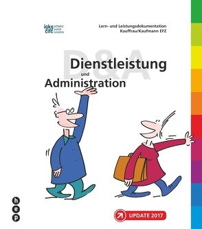 Lern- und Leistungsdokumentation Kauffrau / Kaufmann EFZ «Dienstleistung und Administration» von IGKG Schweiz