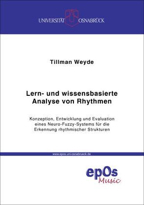 Lern- und wissensbasierte Analyse von Rhythmen von Weyde,  Tillman