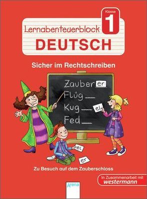 Lernabenteuerblock – Klasse 1 Deutsch von Reimers,  Silke, Sengelhoff,  Barbara