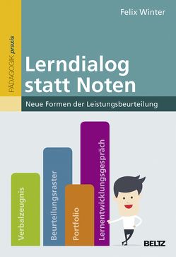 Lerndialog statt Noten von Winter,  Felix