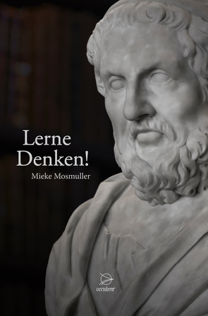 Lerne Denken! von Mosmuller,  Mieke