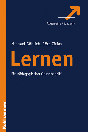 Lernen von Göhlich,  Michael, Zirfas,  Jörg