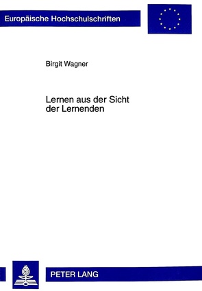 Lernen aus der Sicht der Lernenden von Brouer-Wagner,  Birgit