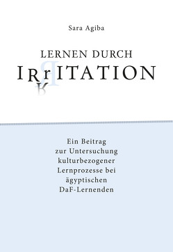 Lernen durch Irritation von Agiba,  Sara