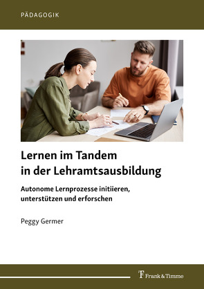 Lernen im Tandem in der Lehramtsausbildung von Germer,  Peggy