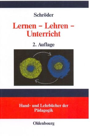 Lernen – Lehren – Unterricht von Schröder,  Hartwig