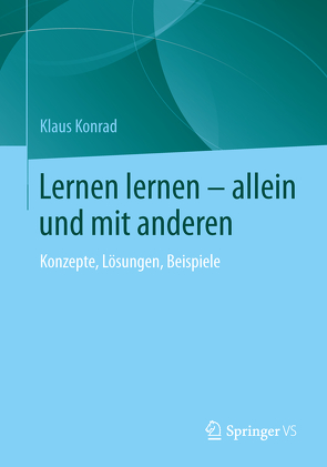 Lernen lernen – allein und mit anderen von Konrad,  Klaus