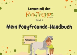 Lernen mit der PonyTruppe Dresden – Band 1 von GmbH,  ProCapall