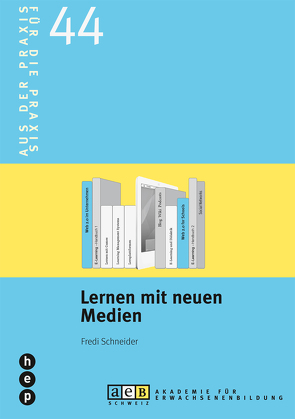 Lernen mit neuen Medien von Schneider,  Fredi