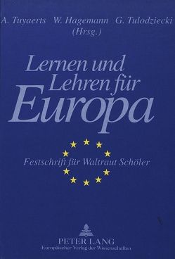 Lernen und Lehren für Europa von Hagemann,  W., Tulodziecki,  G., Tuyaerts,  Alfons